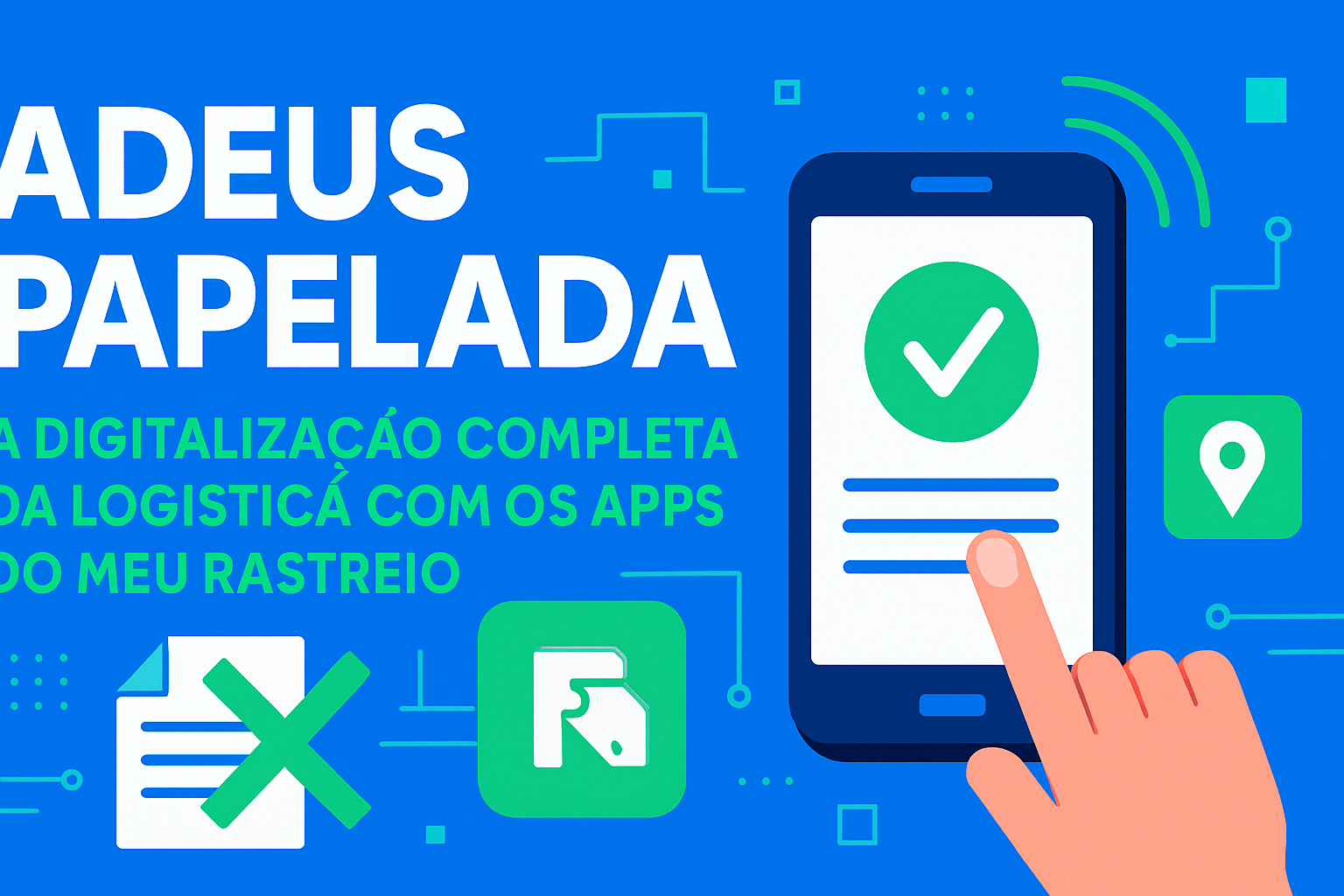 Adiós Papeleo: La Digitalización Completa de la Logística con las Apps de Mi Seguimiento